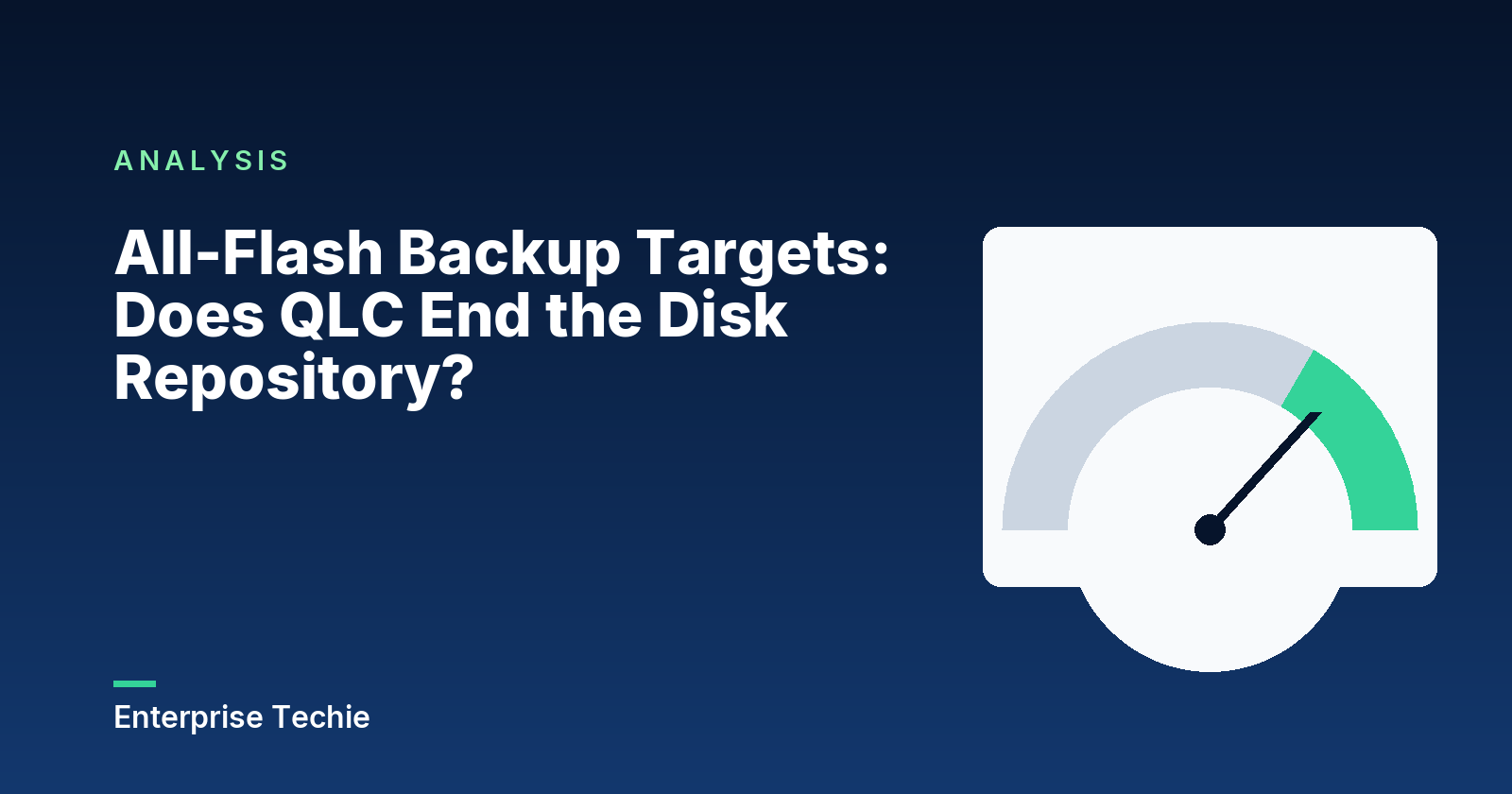 All-Flash Backup Targets: Does QLC End the Disk Repository?