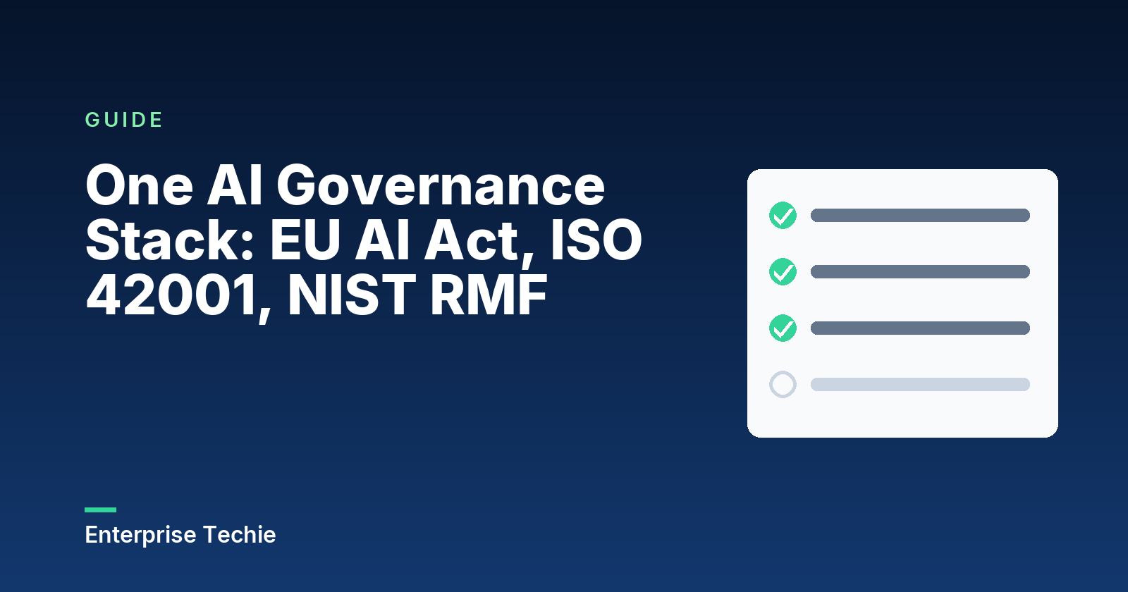 One AI Governance Stack: EU AI Act, ISO 42001, NIST RMF