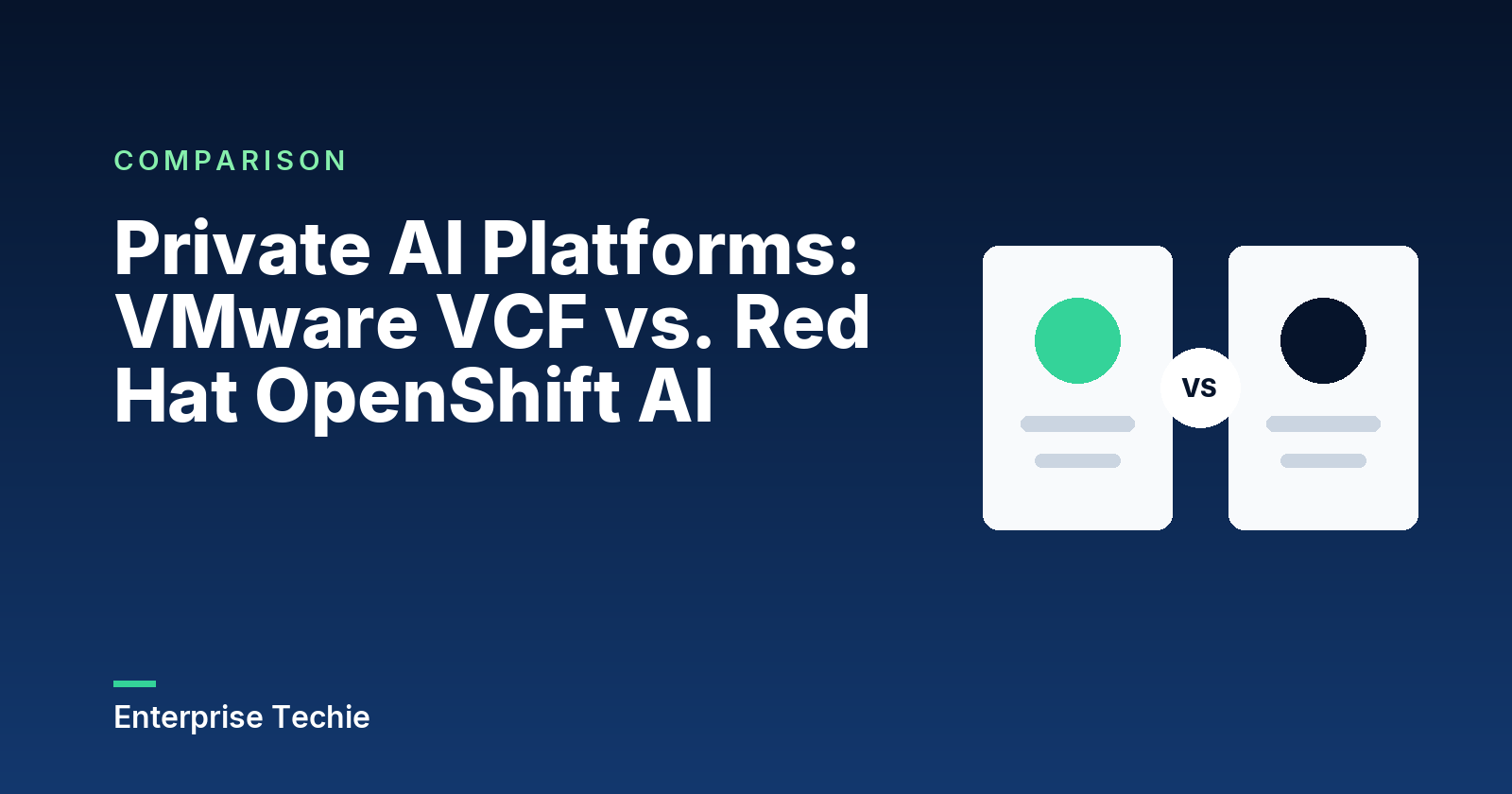 Private AI Platforms: VMware VCF vs. Red Hat OpenShift AI