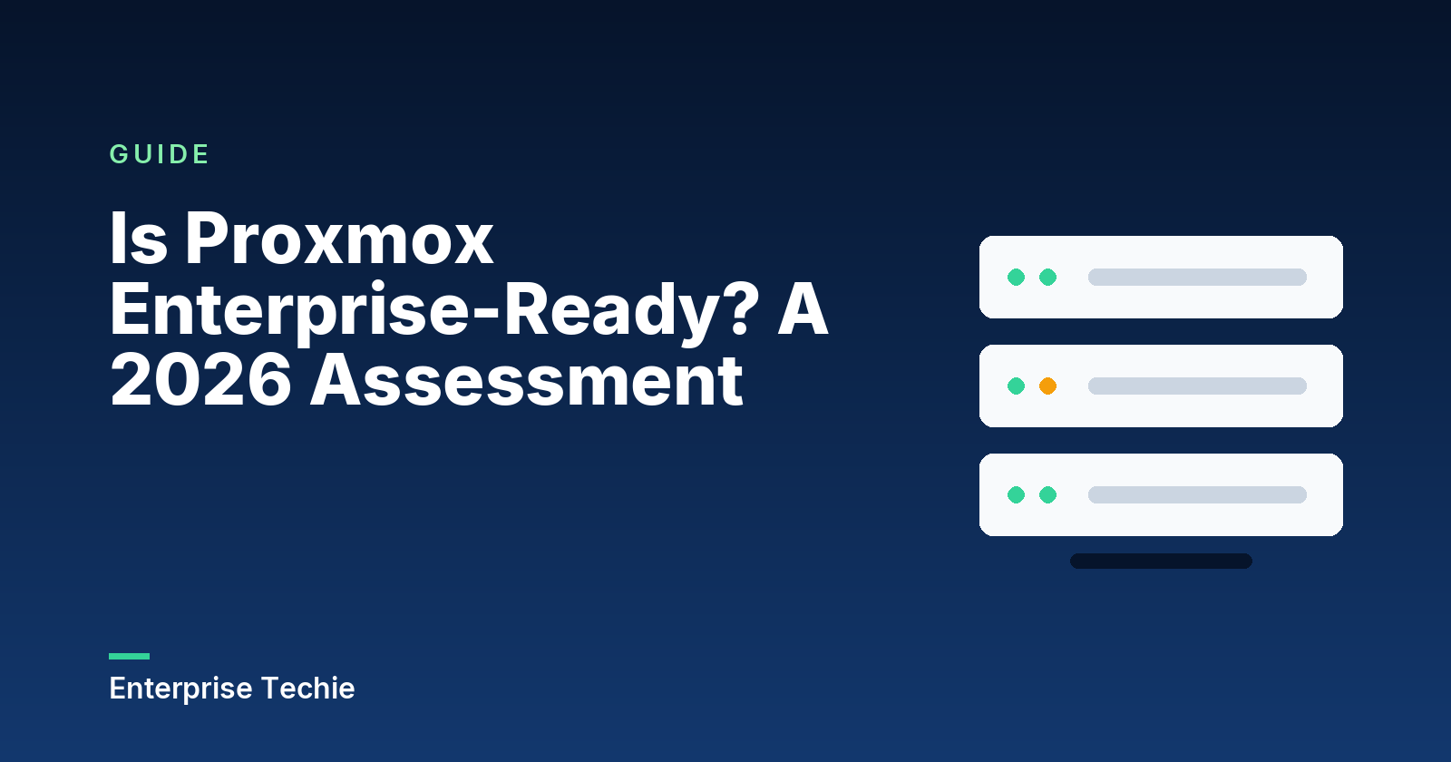 Is Proxmox Enterprise-Ready? A 2026 Assessment