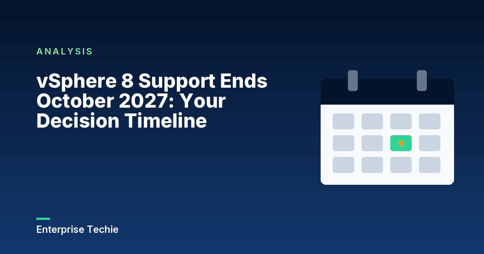 vSphere 8 Support Ends October 2027: Your Decision Timeline