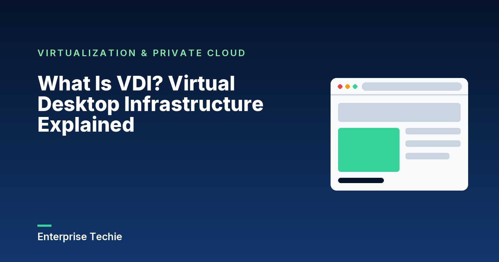 What Is VDI? Virtual Desktop Infrastructure Explained